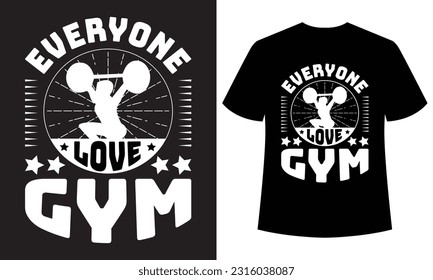 Everyone Loves GYM Typography Colorful New Tshirt Design