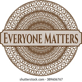 Everyone Matters abstract rosette