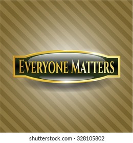 Everyone Matters gold emblem or badge