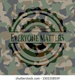 Everyone Matters on camo texture. Vector Illustration. Detailed.