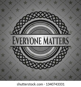 Everyone Matters realistic dark emblem