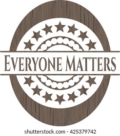 Everyone Matters realistic wood emblem