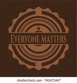 Everyone Matters retro wooden emblem