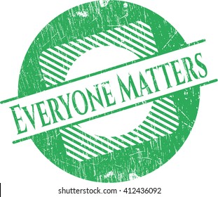 Everyone Matters rubber seal