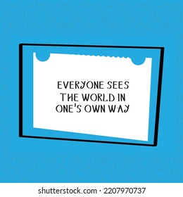  Everyone sees the world in one's own way. vector quotes whit geometric shape. Motivational quote. Vintage style.On blue background.