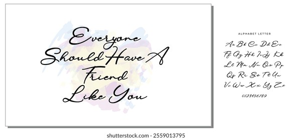 everyone should have a friend like you letter quote