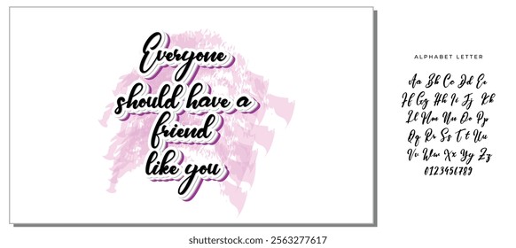 everyone should have a friend like you letter quote