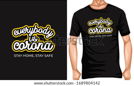 everyone versus corona lettering typography quotes . inspiration and motivational typography quotes for t-shirt and poster design illustration - vector
