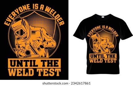 everyone is a welder until the weld test