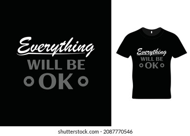 Everyone will be ok t shirt design