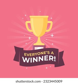 Everyone is a winner banner sign design vector illustration