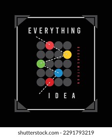 Everything begin with an idea illustration typography vector t shirt design with positive slogan for using mens boys kids tees print and all types of fashion garment apparel industries, posters etc 
