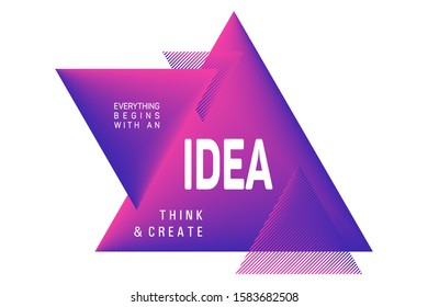 Everything begins with an Idea inspiring creative motivation quote poster. Design for poster, wall graphic and office graphics. Everything begins with idea quote in modern typography. Think and create