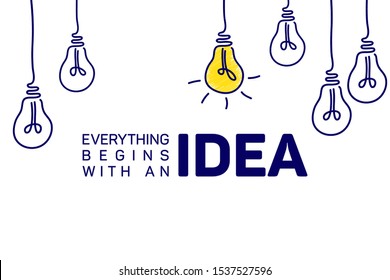 Everything begins with an idea quote slogan poster. Glowing light bulb scribble hand drawn vector illustration isolated on white background. Idea sign, solution, thinking concept. Text quote.