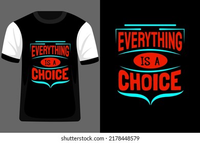 Alles ist ein Choice Typografy T Shirt Design
