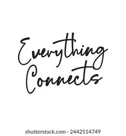 everything connects text on white background.