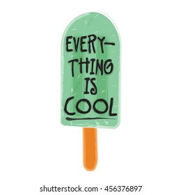 everything is cool popsticle