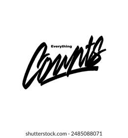 Everything Counts Black Color Text Hand Writing Letter Style