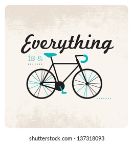 Everything is a cycle typography hipster bicycle illustration in vector