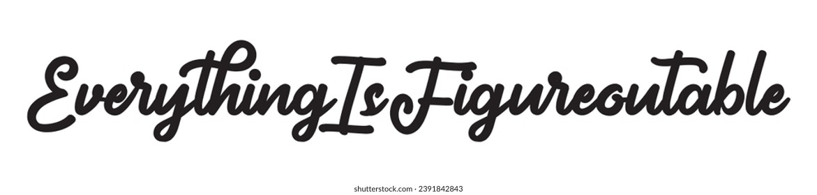 everything is Figureoutable text on white background.