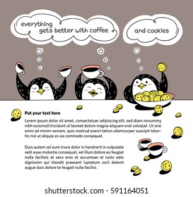 Everything gets better with coffee and cookies. Funny penguins sitting at the table with coffee maker, cups and plate of cookies. Hand drawn illustration template with cute character for your text. 