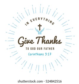 in everything give thanks Christian Bible Scripture Design Emblem with Light Rays, and praying hands
