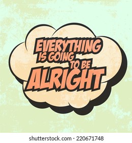 everything is gonna be alright, illustration in vector format