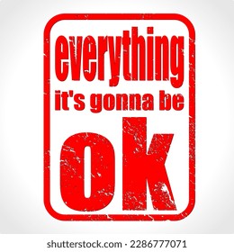 everything it's gonna be okay red motivation stamp text background for content or object vector