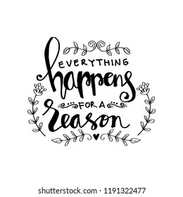 90 Everything happens for a reason Stock Vectors, Images & Vector Art ...