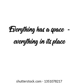 Everything has a space calligraphy. Doodle text