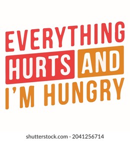 everything hurts workout lettering phrase vector