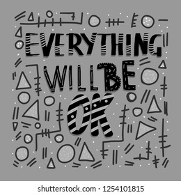 Everything is not ok handwritten lettering with abstract decoration. Poster vector template with quote. 