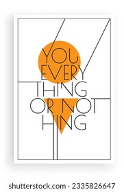 Everything or nothing, vector. Scandinavian minimalist art design. Three pieces poster design. Wall art, art design, artwork. Modern wording design. Motivational, inspirational quote