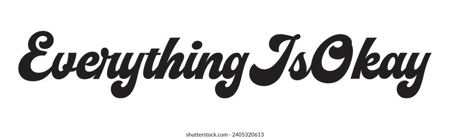 everything is okay text on white background.
