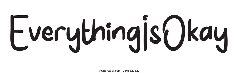 everything is okay text on white background.