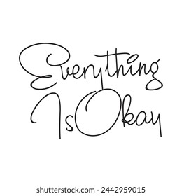 Everything is okay text on white background.