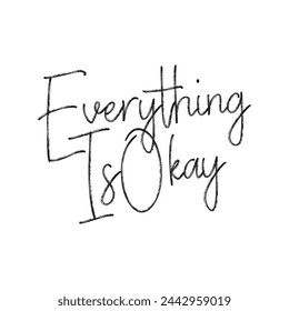 Everything is okay text on white background.