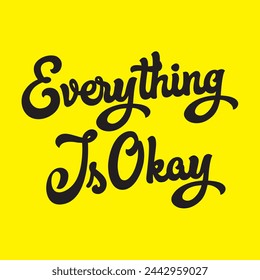 Everything is okay text on yellow background.