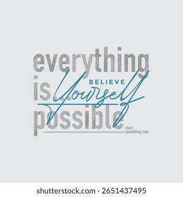 Tudo o que é possível, tipografia abstrata motivacional cita slogan de design moderno. Gráficos de ilustração vetorial imprimir em camisa, vestuário, fundo, cartaz, banner, cartão postal e/ou mídias sociais