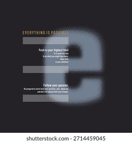 Tudo o que é possível, tipografia abstrata motivacional cita slogan de design moderno. Gráficos de ilustração vetorial imprimir em camisa, vestuário, fundo, cartaz, banner, cartão postal e/ou mídias sociais