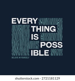 Alles Mögliche, abstrakte Typografie Motivationszitate modernen Design-Slogan. Vektorgrafik-Druck auf Hemd, Bekleidung, Hintergrund, Poster, Banner, Postkarte und/oder soziale Medien