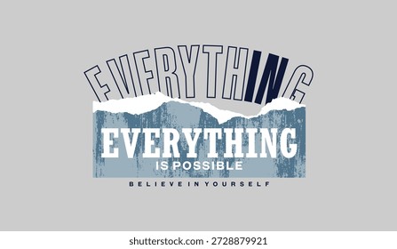 Everything possible, abstract typography motivational quotes modern design slogan. Vector illustration graphics print t shirt, apparel, background, poster, banner, postcard and or social media content.