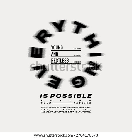 Everything possible, abstract typography motivational quotes modern design slogan. Vector illustration graphics print t shirt, apparel, background, poster, banner, postcard and or social media