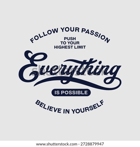 Everything possible, abstract typography motivational quotes modern design slogan. Vector illustration graphics print t shirt, apparel, background, poster, banner, postcard and or social media content.