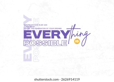 Everything is Possible Inspirational Quote