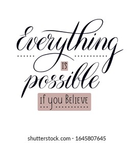 Everything is possible, lettering black hand written text with decor vector illustration isolated on white