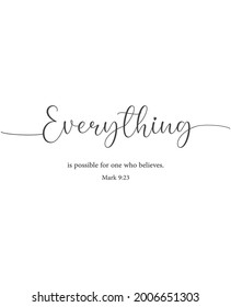 Everything is possible for one who believes, Mark 9:23, bible verse printable, christian wall decor, scripture wall print, Home wall decor, cute banner, Minimalist Print, vector illustration