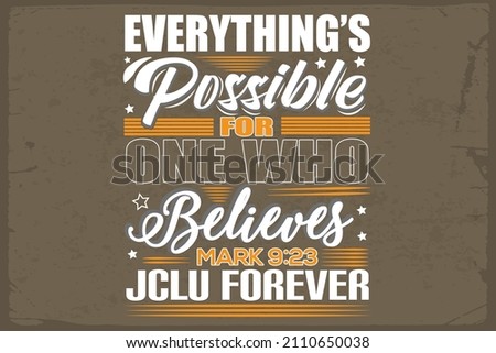 Everything possible for one who believes mark Typography poster, wall art print. Chalk lettering on the blackboard. Vector quote t-shirt design