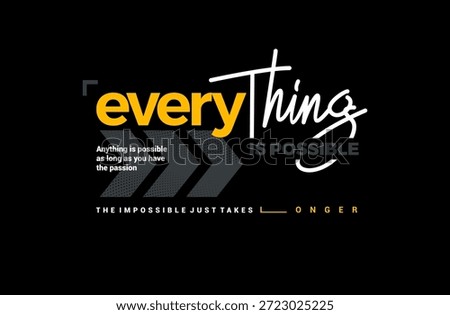 everything is  possible quotes t shirt design 