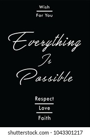 Everything is possible slogan, woman, t shirt graphic design, tee print, image, vector